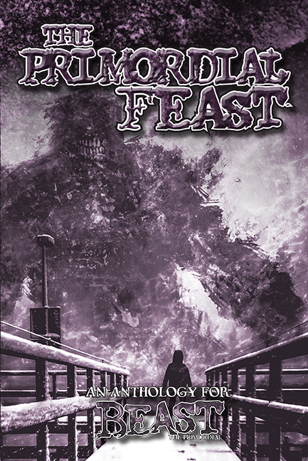 Now Available: The Primordial Feast Fiction Anthology!
