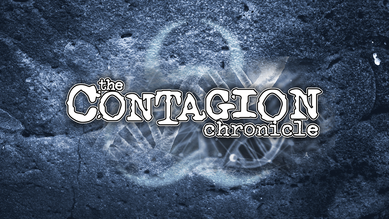 The Contagion Chronicle Kickstarter has launched!