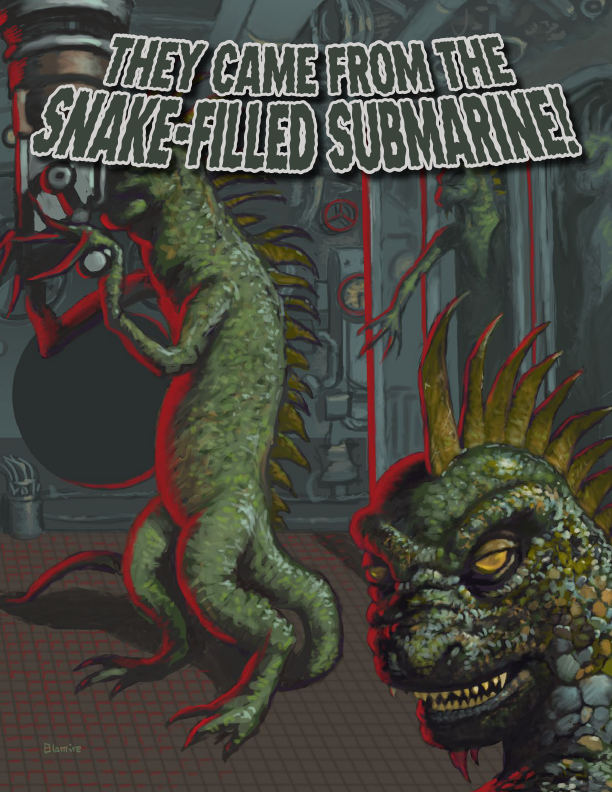 Now Available: They Came from the Snake-Filled Submarine!